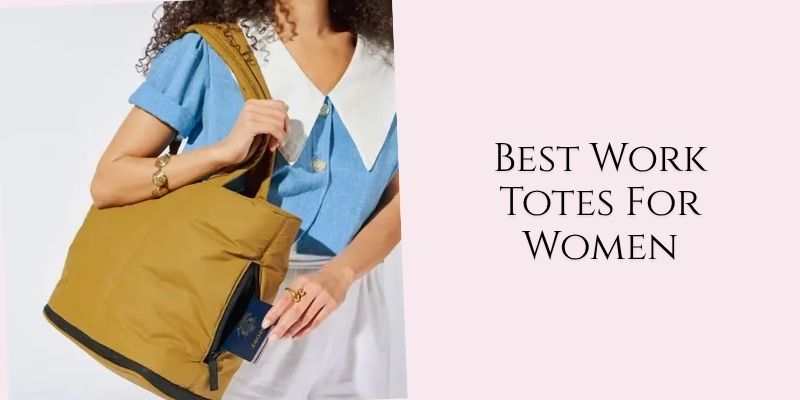 best work totes for women