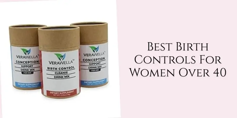 best birth controls for women over 40