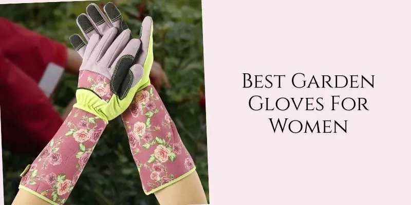 best garden gloves for women
