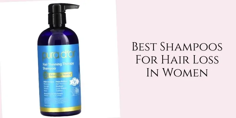 best shampoos for hair loss in women