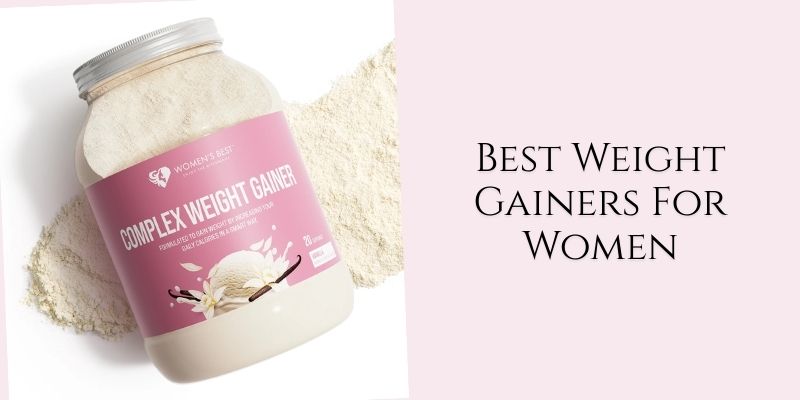 best weight gainers for women