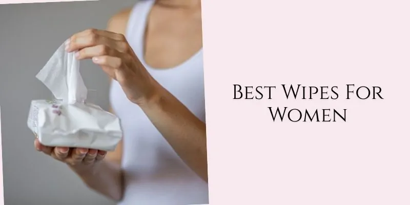 best wipes for women