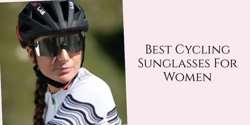 best cycling sunglasses for women