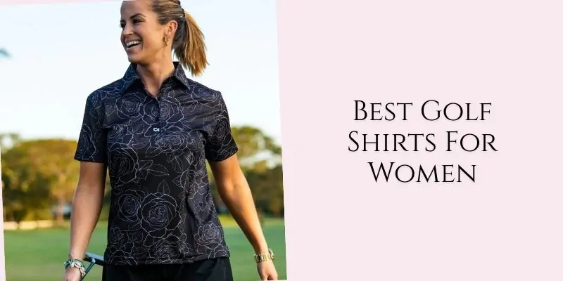 best golf shirts for women