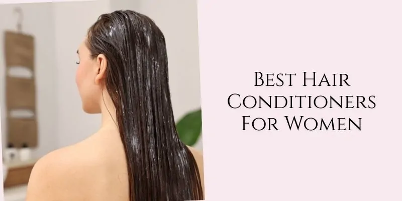 best hair conditioners for women
