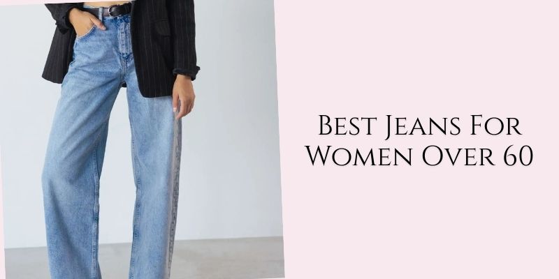 best jeans for women over 60