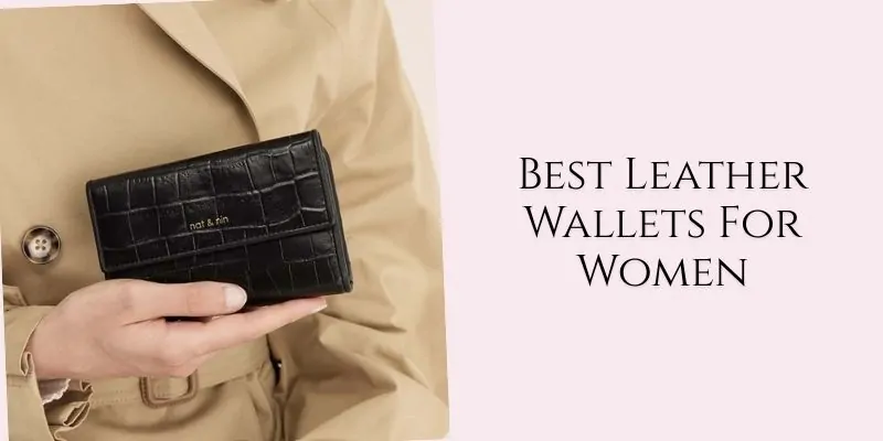 best leather wallets for women