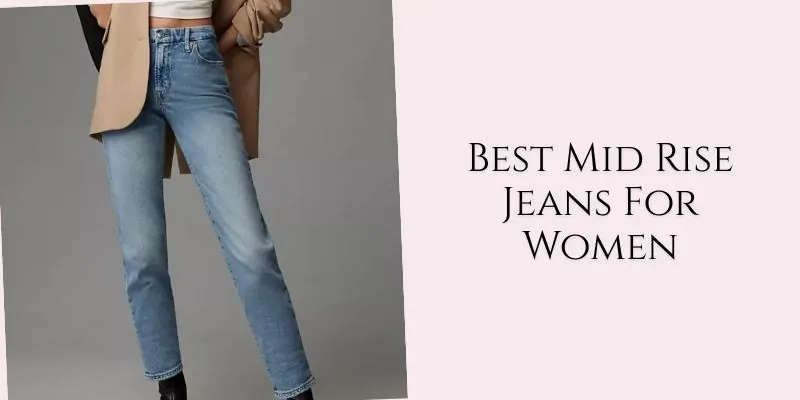 best mid rise jeans for women