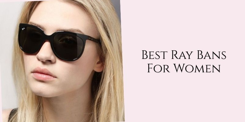 best ray bans for women