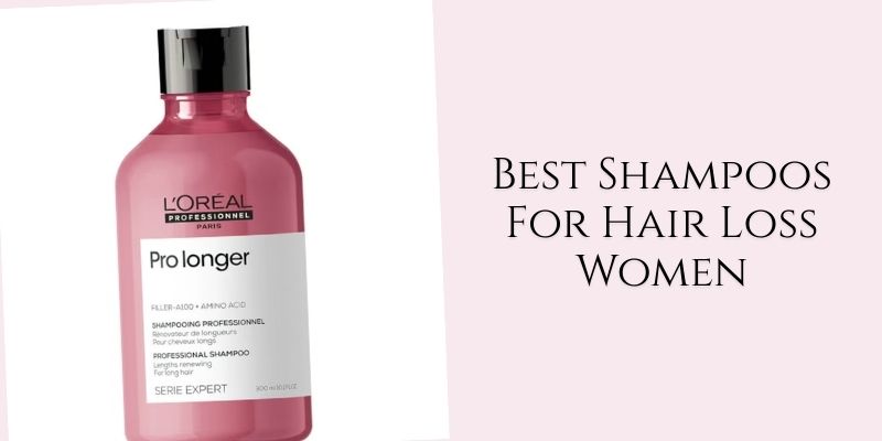 best shampoos for hair loss women
