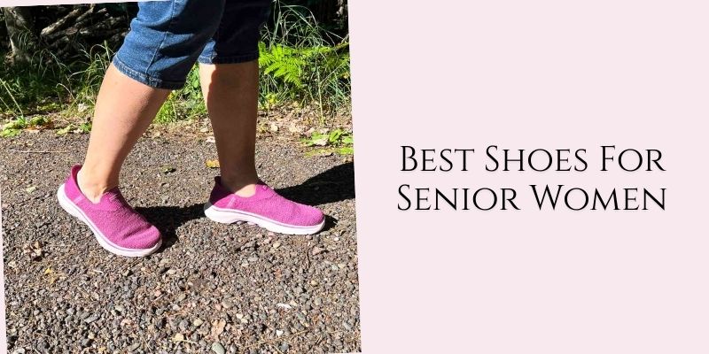 best shoes for senior women