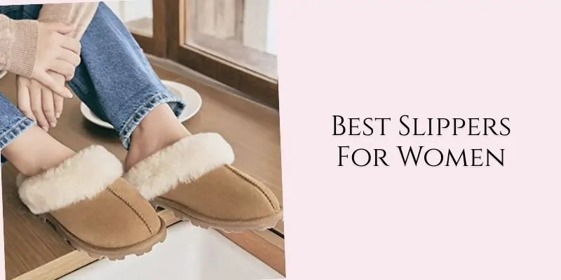 best slippers for women