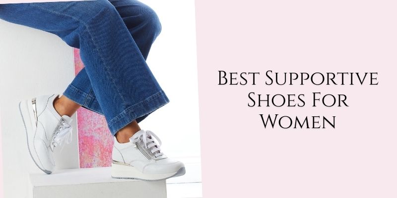 best supportive shoes for women