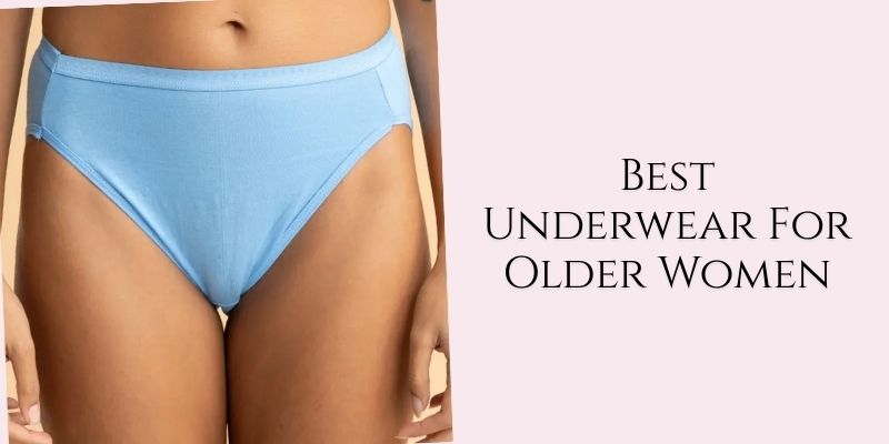 best underwear for older women