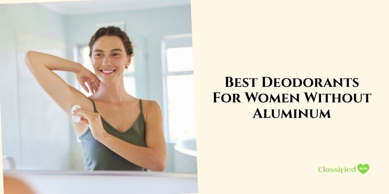 best deodorants for women without aluminum