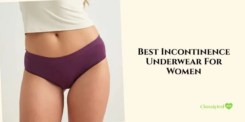 best incontinence underwear for women