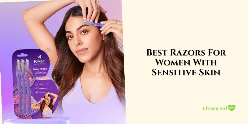 best razors for women with sensitive skin