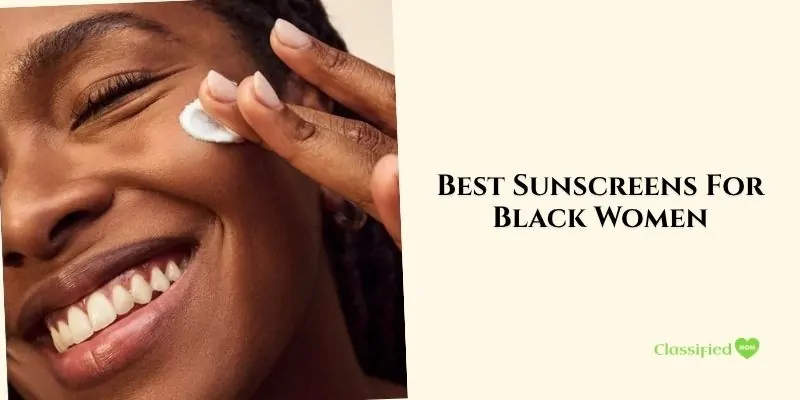 best sunscreens for black women